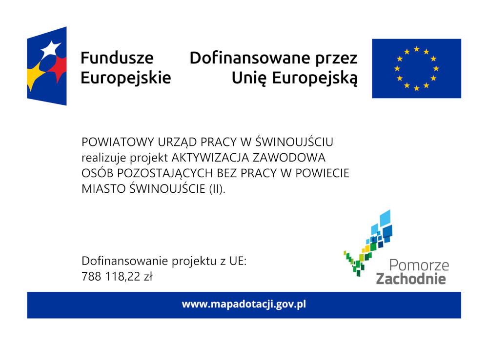 Informacja o projekcie pt. Aktywizacja zawodowa osób pozostających bez pracy w powiecie Miasto Świnoujście (II) współfinansowanym z EFS+ w ramach Programu Regionalnego FEPZ 2021-2027