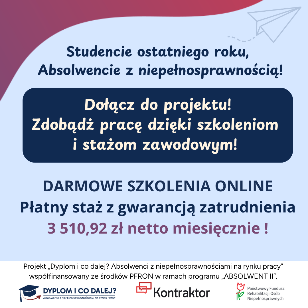 Rekrutacja do projektu „Dyplom i co dalej? Absolwenci z niepełnosprawnościami na rynku pracy”